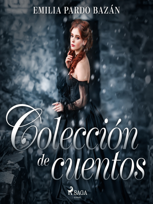 Title details for Colección de cuentos de Emilia Pardo Bazán by Emilia Pardo Bazán - Available